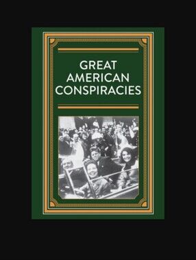 Great American ConspiraciesBy Publications International